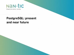 PostgreSQL: presente y futuro próximo (Inglés)